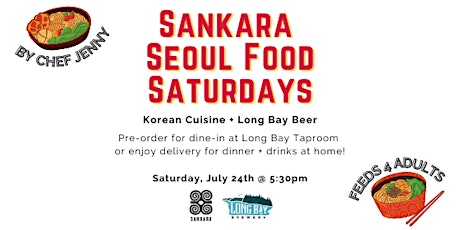 Seoul Food Saturdays by Sankara x Long Bay - July 24th
