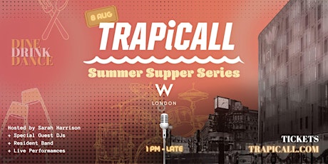 TRAPiCALL Supper Summer Series primary image