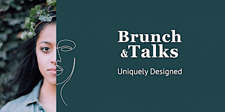 Primaire afbeelding van BRUNCH & TALKS  (8th edition) - Uniquely Designed