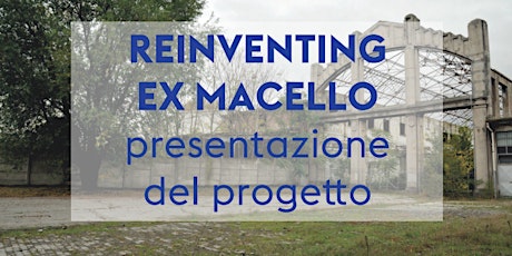 Reinventing Cities Ex Macello - presentazione progetto vincitore