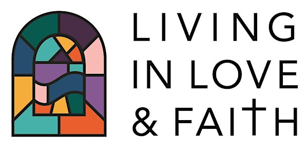 Briefing for Living in Love and Faith (LLF) Group Leaders