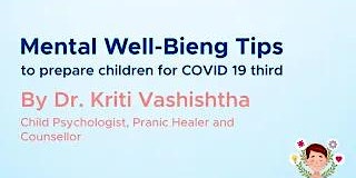A Video Interview with Child Psychologist and Counsellor Dr. Kriti Vashisht