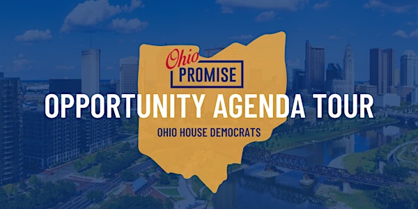 Ohio Promise: Opportunity Agenda Tour: Akron