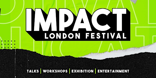 Impact London Festival