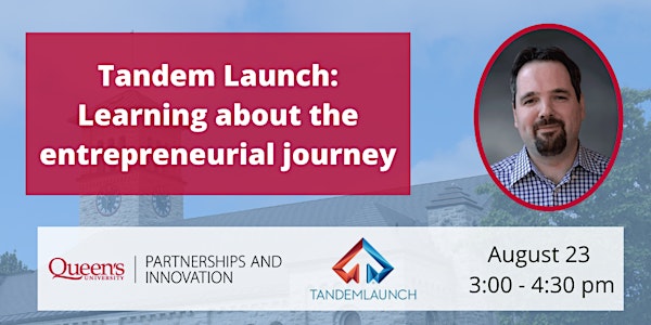 Tandem Launch: Learning about the entrepreneurial journey