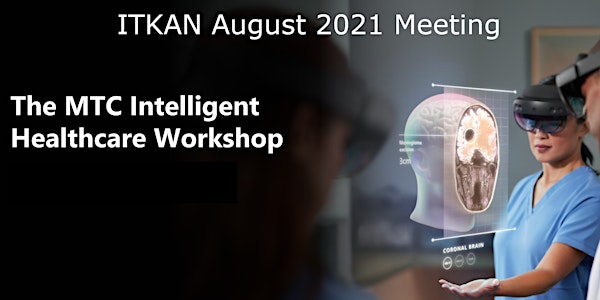 ITKAN Virtual Meeting: Intelligent Healthcare Workshop Virtual Tour