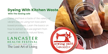 Dyeing Fabric With Kitchen Waste - Lancaster Health Festival