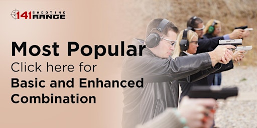 Primaire afbeelding van "Most Popular" Basic & Enhanced Combination Concealed Carry Class, CCW