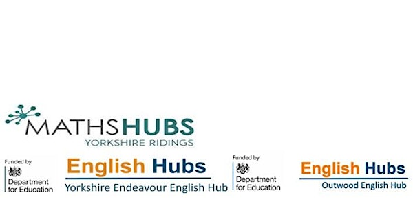 Yorkshire Endeavour English Hub - English and Maths Hub Termly Briefing