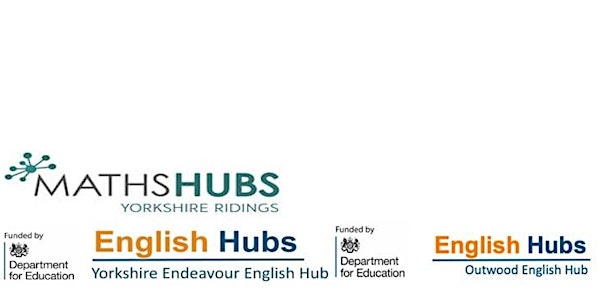 Yorkshire Endeavour English Hub - English and Maths Hub Termly Briefing