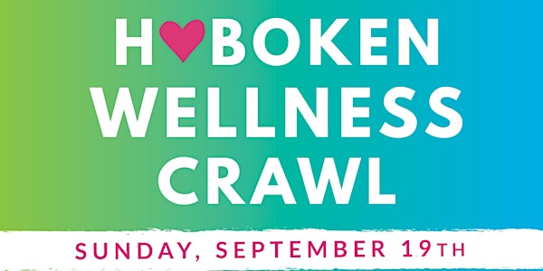 Hoboken Wellness Crawl 2021
