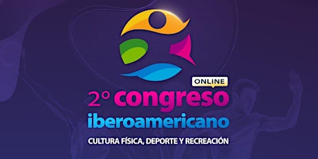 II Congreso Iberoamericano Online en Cultura Física, Deporte y Recreación.