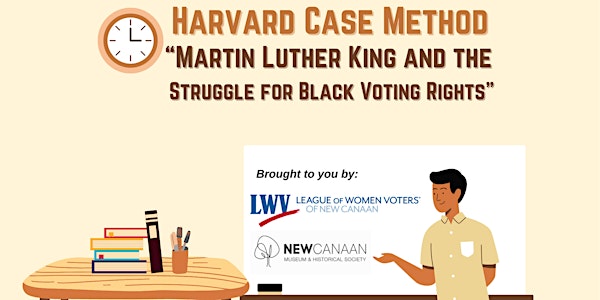Harvard  Case Method: Martin Luther King and the  Struggle for Black Voting