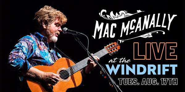 Mac McAnally Live Concert at The Windrift
