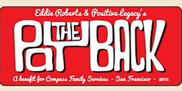 Eddie Roberts & Positive Legacy's The Payback @ GAMH (sat)   A benefit for Compass Family Services