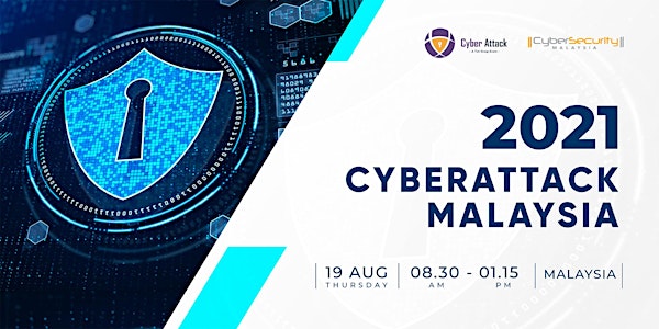CyberAttack Malaysia Summit 2021