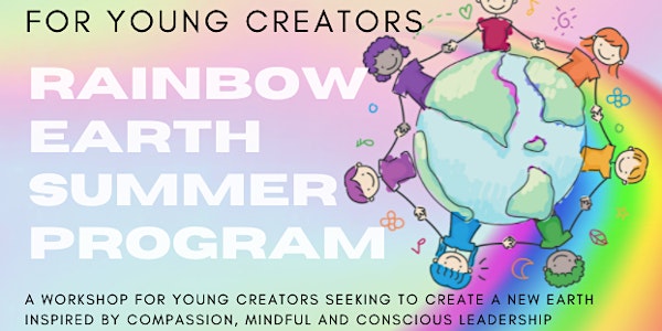Rainbow Earth Summer Program for Young Creators!