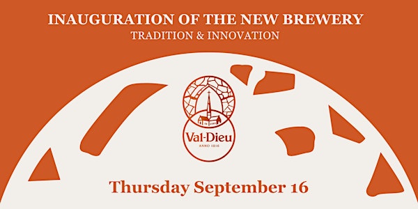 Val-Dieu : Inauguration  of the new brewery