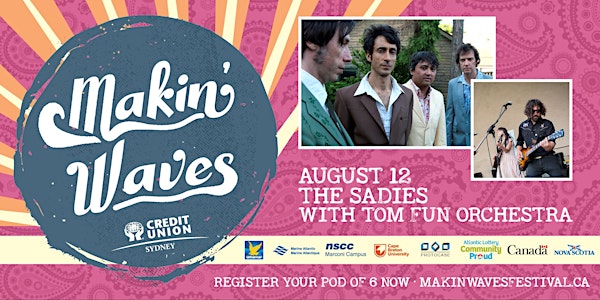 Makin' Waves • The Sadies with Tom Fun Orchestra
