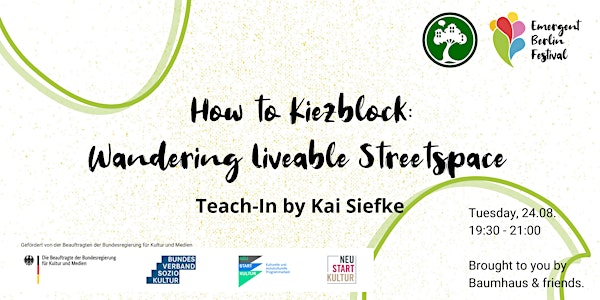How to Kiezblock: Wandering Liveable Streetspace | Emergent Berlin Festival