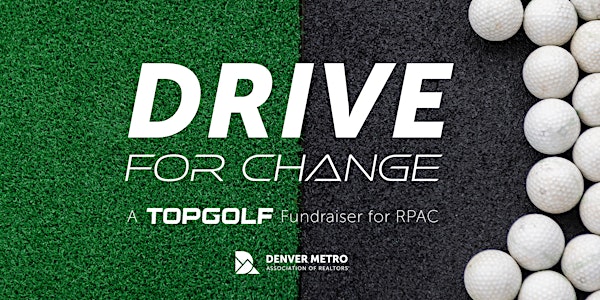 Drive for Change - A Topgolf fundraiser for RPAC