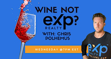 Wine NOT eXp with Chris