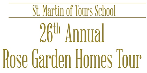 26th Annual Rose Garden Homes Tour