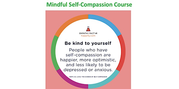 Mindful Self-Compassion Course from Oct 16 (8 lessons & retreat) - Newton