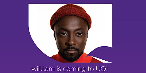 The University of Queensland and The Liveris Academy Present: will.i.am