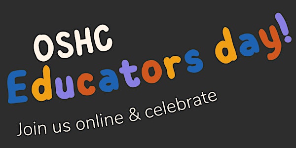 OSHC Educators Day Online Happy Hour!