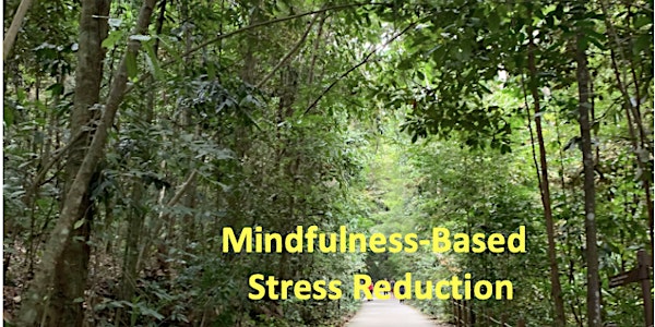 Mindfulness-Based Stress Reduction Course starts Sep13 (8 sessions)-Newton