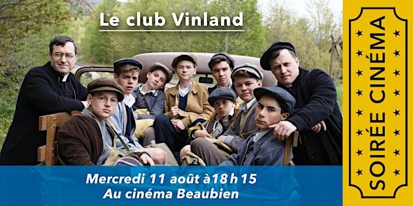Soirée cinéma: Le Club Vinland