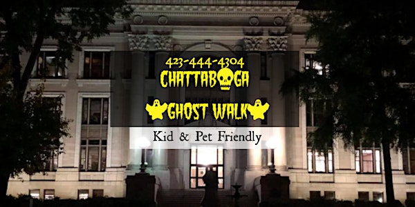 ChattaBOOga Ghost Walk - Live Guide Tour