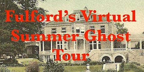 Fulford’s Summer Ghost Tour primary image
