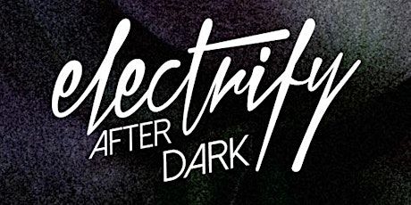 Electrify After Dark Vol. I Presents SOFI TUCKER primary image