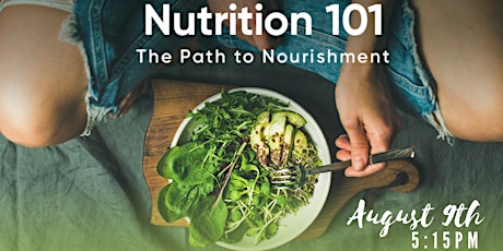 Nutrition 101 - The Path to Nourishment