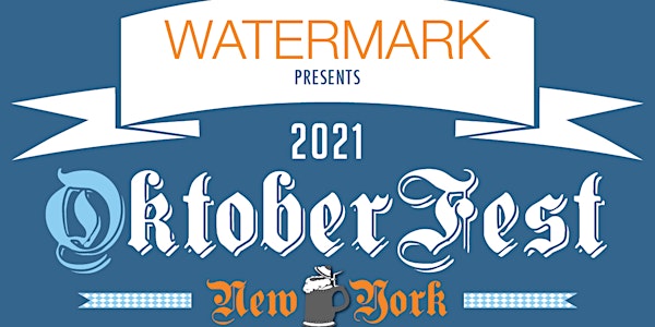SATURDAYS: OktoberFest NYC 2021 at WATERMARK - Prost!