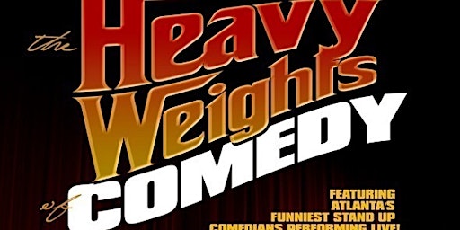 Primaire afbeelding van The Heavyweights of Comedy @ Monticello