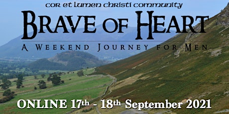 Brave of Heart ONLINE - A Weekend Journey for Men