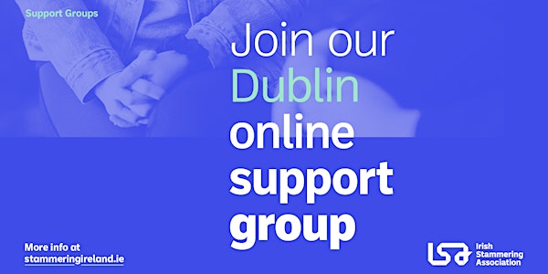 Dublin Group - Online Support Group - NSAD 2021