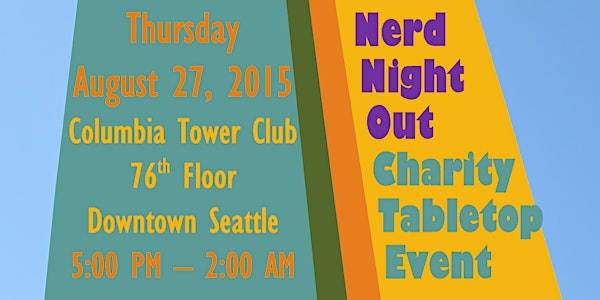 3rd Annual Pre-PAX Nerd Night Out Charity Tabletop Event