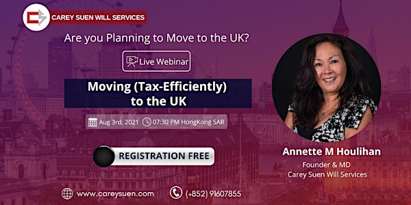 Webinar - Moving Tax-Efficiently to the UK