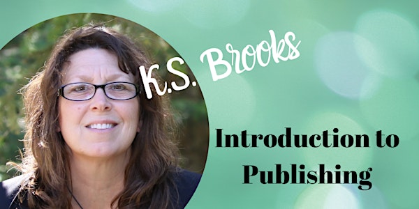 Introduction to Publishing by K.S. Brooks