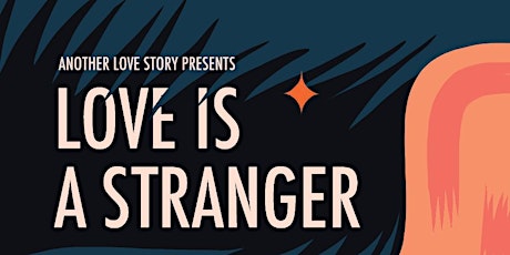 Hauptbild für Love Is A Stranger - Another Love Story 2021