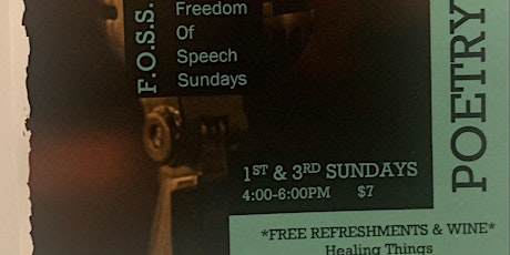 F.O.S.S (Freedom of Speech Sundays) Poetry Open Mic tickets