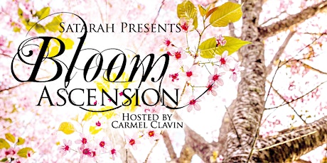 Satarah Presents: Bloom Ascension primary image