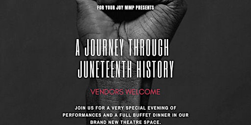 FOR YOUR JOY’S JUNETEENTH AFRICAN AMERICAN HISTORY EXPERIENCE