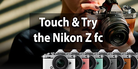 Nikon Z fc Hands On Event CANCELLED DUE TO COVID19 LEVEL 4 LOCKDOWN primary image
