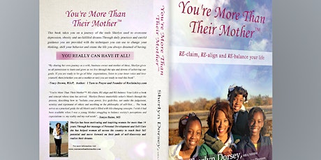 {Book Signing} You're More Than Their Mother™ :  RE-claim, RE-align and RE-balance your life primary image