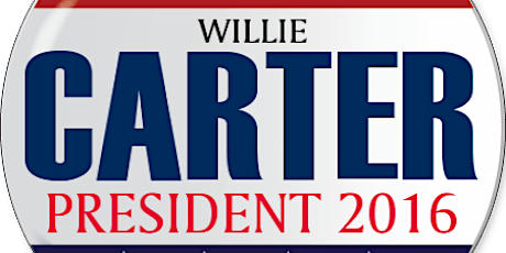 WILLIE CARTER PRESIDENT 2016 at the Golden Corrall, Marshall, TX primary image